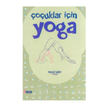Çocuklar İçin Yoga Kitabı
